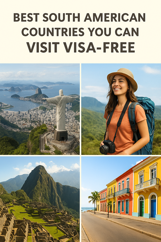 Best South American Countries You Can Visit Visa-Free